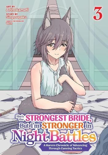 Cover image for She's the Strongest Bride, But I'm Stronger in Night Battles: A Harem Chronicle of Advancing Through Cunning Tactics (Manga) Vol. 3