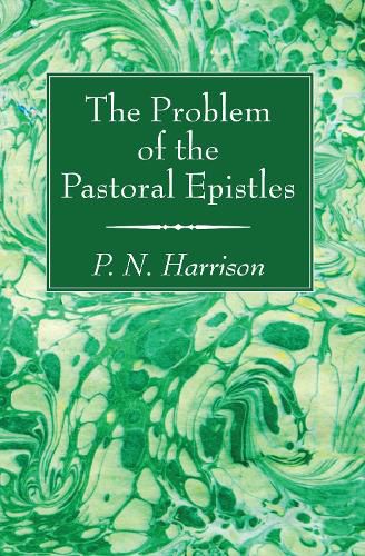 Cover image for The Problem of the Pastoral Epistles