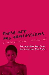 Cover image for These Are My Confessions