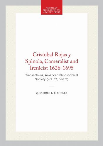 Cover image for Cristobal Rojas Y Spinola, Cameralist and Irenicist 1626-1695