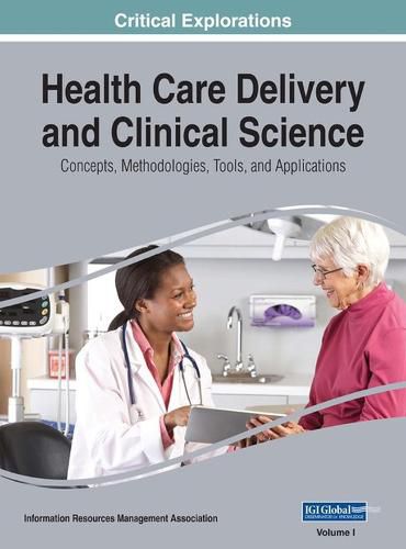 Cover image for Health Care Delivery and Clinical Science: Concepts, Methodologies, Tools, and Applications