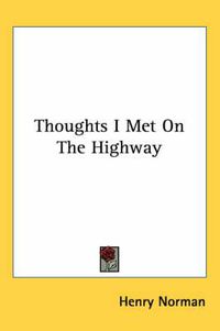 Cover image for Thoughts I Met on the Highway