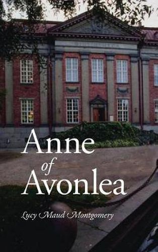 Cover image for Anne of Avonlea, Large-Print Edition
