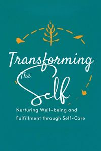 Cover image for Transforming the Self