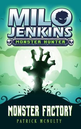 Cover image for Monster Factory: Milo Jenkins: Monster Hunter