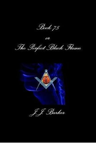 Cover image for Book 75- Or The Perfect Black Flame