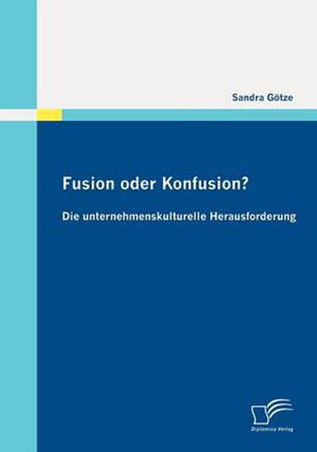 Cover image for Fusion oder Konfusion? Die unternehmenskulturelle Herausforderung