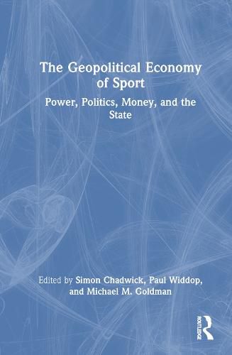 Cover image for The Geopolitical Economy of Sport