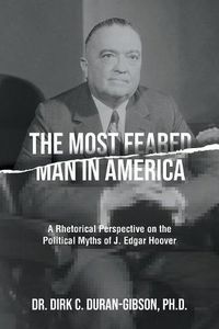 Cover image for The Most Feared Man In America