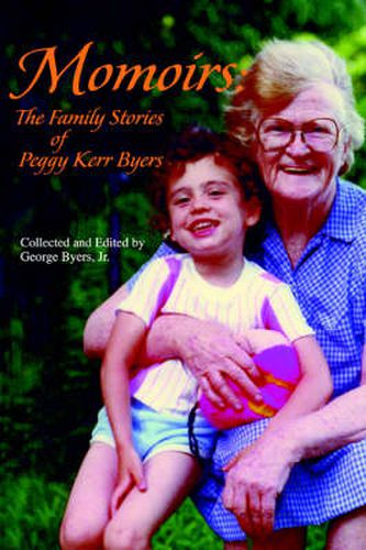 Cover image for Momoirs: The Family Stories of Peggy Kerr Byers