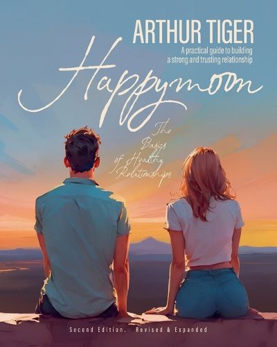 Cover image for Happymoon. The Basics of Healthy Relationships