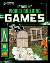 Cover image for If You Like World-Building Games, Try This!