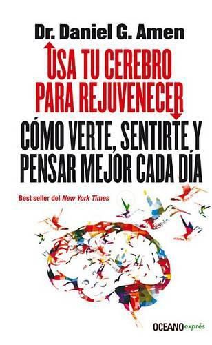 USA Tu Cerebro Para Rejuvenecer