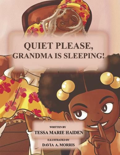 Cover image for Quiet Please, Grandma Is Sleeping