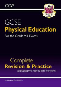 Cover image for GCSE Physical Education Complete Revision & Practice - for the Grade 9-1 Course (with Online Ed)