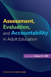 Cover image for Assessment, Evaluation, and Accountability in Adult Education