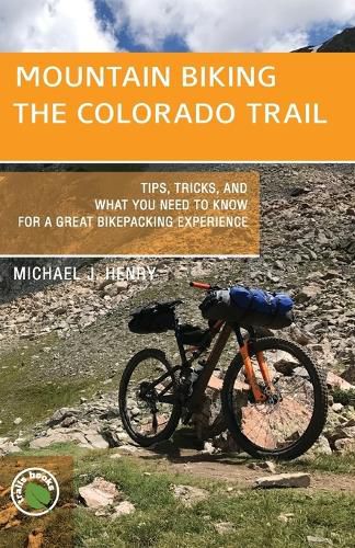 Cover image for Mountain Biking the Colorado Trail: Tips, Tricks, and What You Need to Know for a Great Bike-Packing Experience