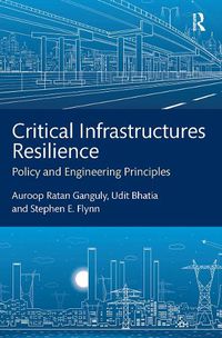 Cover image for Critical Infrastructures Resilience: Policy and Engineering Principles