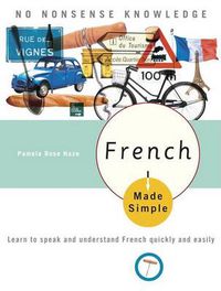 Cover image for French Made Simple: Learn to Speak and Understand French Quickly and Easily