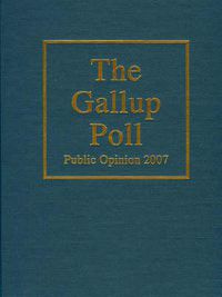 Cover image for The Gallup Poll: Public Opinion 2007