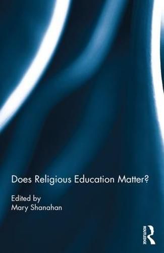 Cover image for Does Religious Education Matter?