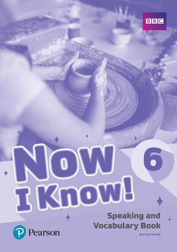 Cover image for Now I Know 6 Speaking and Vocabulary Book