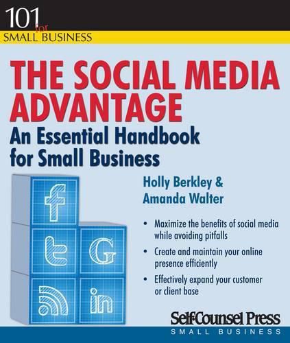 The Social Media Advantage: An Essential Handbook for Small Businesses