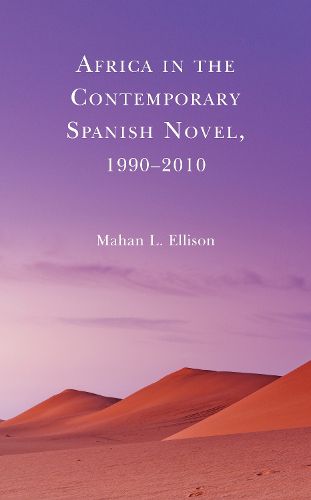 Cover image for Africa in the Contemporary Spanish Novel, 1990-2010