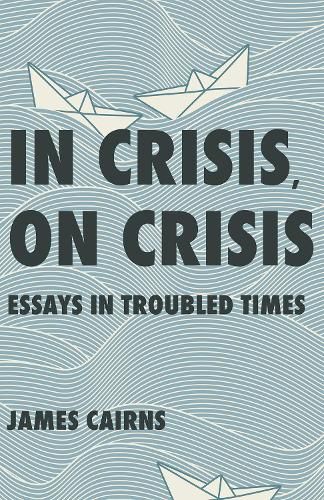 Cover image for In Crisis, On Crisis