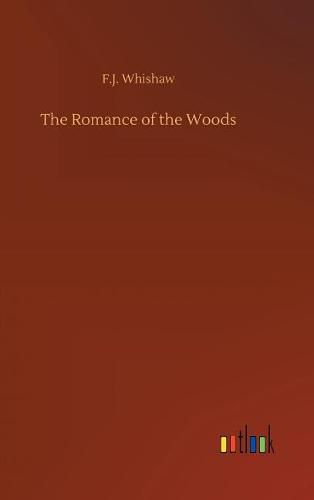 Cover image for The Romance of the Woods