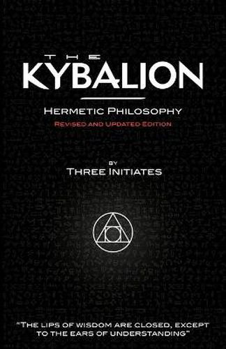 Cover image for The Kybalion - Hermetic Philosophy - Revised and Updated Edition