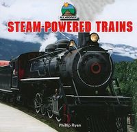 Cover image for Steam-Powered Trains