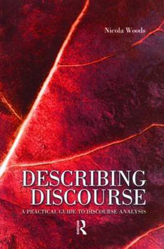 Cover image for Describing Discourse: A Practical Guide to Discourse Analysis