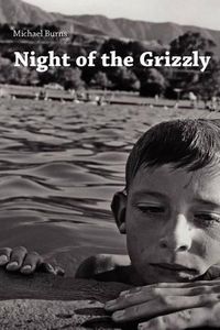 Cover image for Night of the Grizzly: Poems by Michael Burns