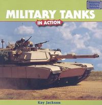 Cover image for Military Tanks in Action