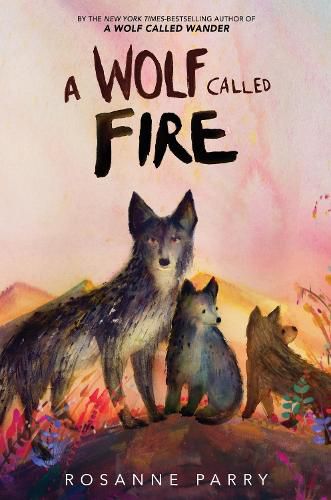 Cover image for A Wolf Called Fire