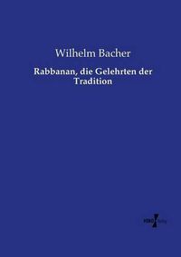 Cover image for Rabbanan, die Gelehrten der Tradition