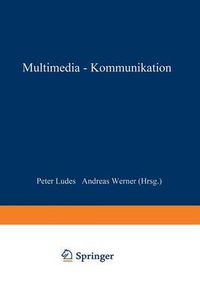 Cover image for Multimedia-Kommunikation: Theorien, Trends Und Praxis