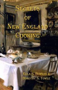 Cover image for Secrets of New England Cooking