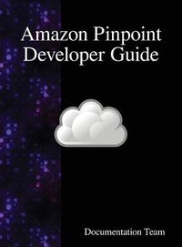 Cover image for Amazon Pinpoint Developer Guide