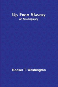 Cover image for Up from Slavery