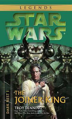 Cover image for The Joiner King: Star Wars Legends (Dark Nest, Book I)