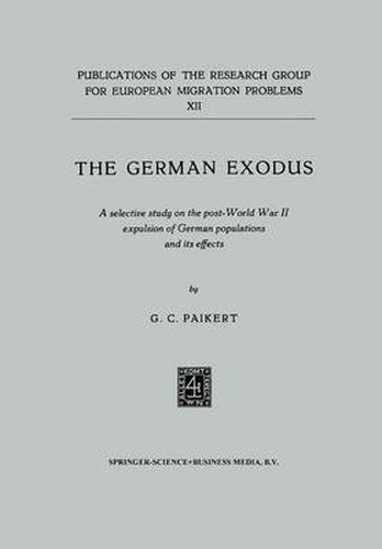 Cover image for The German exodus: A selective study on the post-World War II expulsion of German populations and its effects