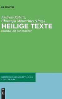 Cover image for Heilige Texte: Religion Und Rationalitat. Geisteswissenschaftliches Colloquium 1