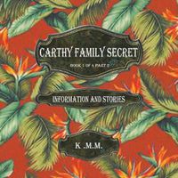 Cover image for Carthy Family Secret Book 1 of 4 Part 2