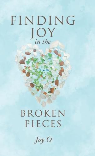 Cover image for Finding Joy in the Broken Pieces