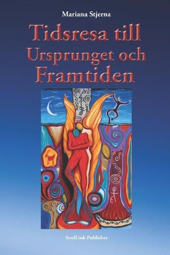 Cover image for Tidsresa till Ursprunget och Framtiden