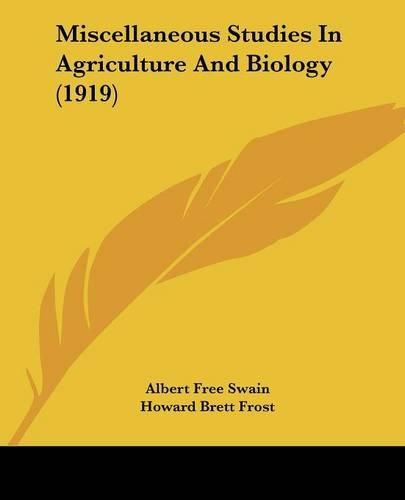 Miscellaneous Studies in Agriculture and Biology (1919)