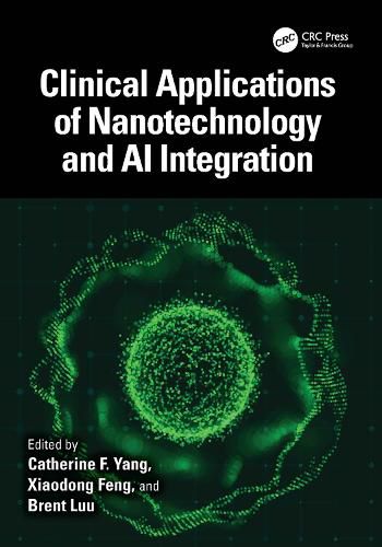 Cover image for Clinical Applications of Nanotechnology and AI Integration