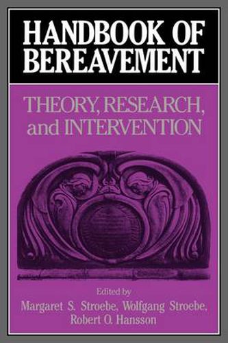 Cover image for Handbook of Bereavement: Theory, Research, and Intervention